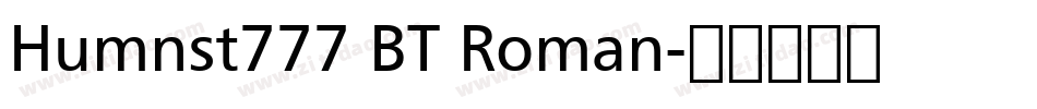 Humnst777 BT Roman字体转换